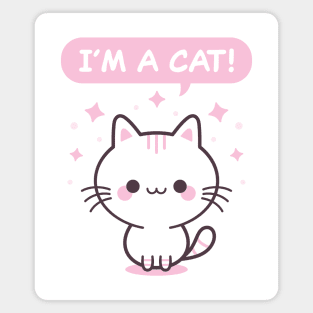 I'm A Cat! - Pink Kitty Magnet